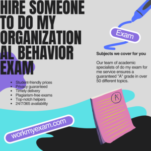 Hire Someone To Do My Organizational Behavior Exam