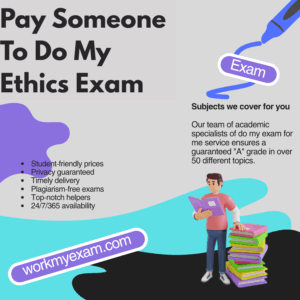 Pay Someone To Do My Ethics Exam